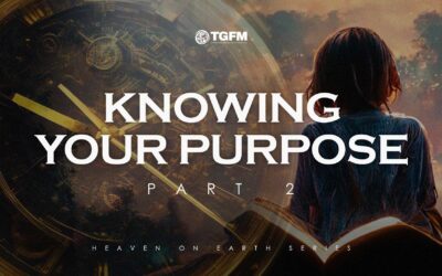 Knowing Your Purpose Pt. 2 – Pastor Roy Oliveros